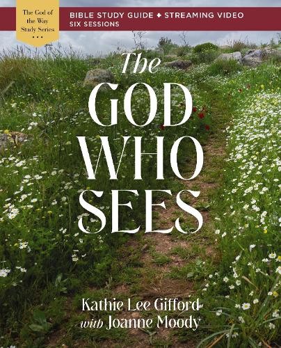 The God Who Sees Bible Study Guide plus Streaming Video by Ka... - 9780310156802