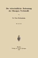 Peter Reichenheim | Die Wirtschaftliche Bedeutung Der FlüSsigen Treibstoffe | Iv