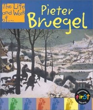 Pieter Bruegel (Life and Work of)