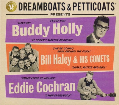 BUDDY HOLLY / BILL HALEY & HIS COMETS / EDDIE COCHRAN DREAMBOATS & PETTICOATS PR