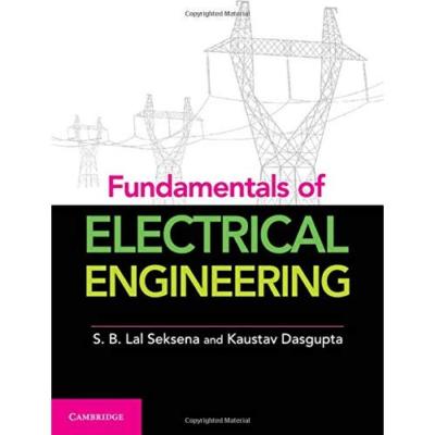 Fundamentals Electrical Engineering Part 1 S. B. Lal Seksena Kaus  9781107464353