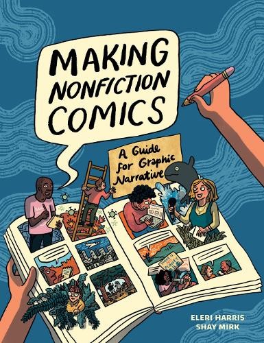 Making Nonfiction Comics by Shay Sarah Mirk HARDBACK 9781419769276 - Image 3