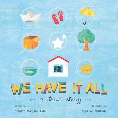 We Have It All - Trade Paperback NEW Kristyn Maslog- 2013