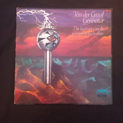 VAN DER GRAFF GENERATOR- THE LEAST WE CAN WAVE- A1 B1 PLAY TESTED SEE BELOW 