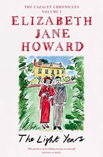 The Light Years (Cazalet Chronicles) by Jane Howard, Elizabeth Book The Fast