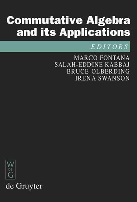 Commutative Algebra and its Applications: Proceedings of the Fifth International