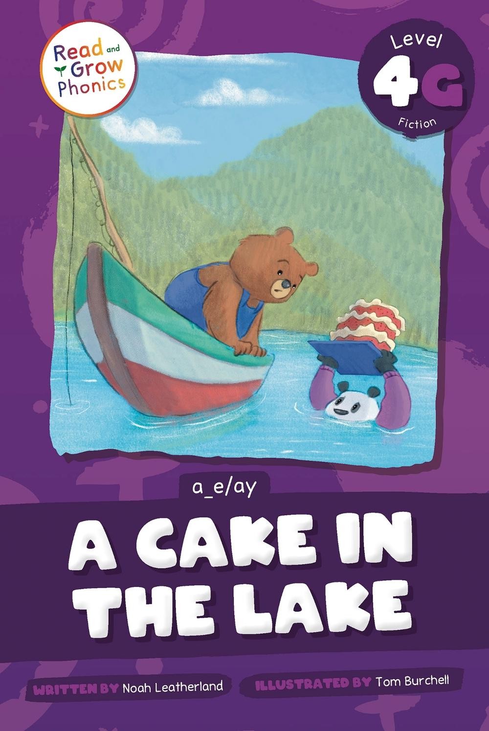 A Cake in the Lake: Level 4G (a_e/ay) by Noah Leatherland (English) Paperback Bo