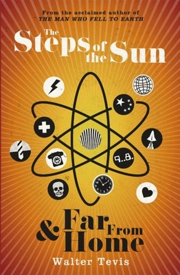 STEPS OF THE SUN & FAR FROM HOME/OMNIBUS by Walter Tevis Paperback Self Help