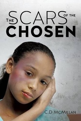 The Scars of the Chosen by C.D.C.D. McMillan (English) Paperback Book