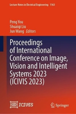 Proceedings of International Conference on Image, Vision and ... - 9789819708543