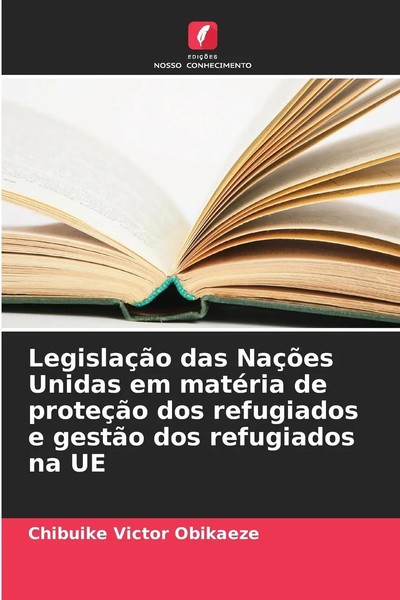 Chibuike Victor Obikaeze | LegislaçãO Das NaçõEs Unidas Em MatéRia De...-image
