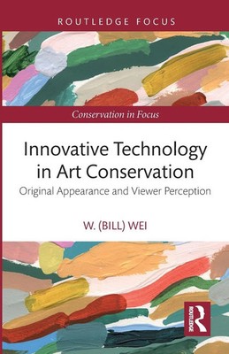 Innovative Technology in Art Conservation | W. Wei | Taschenbuch | Englisch