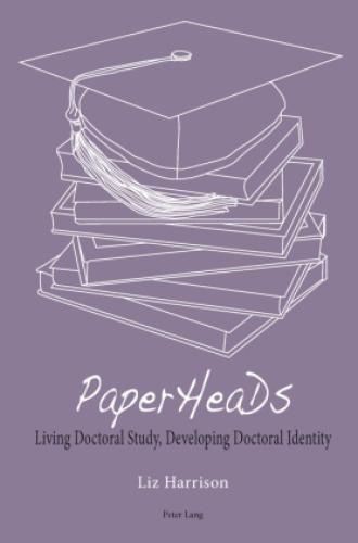Thumbnail - Paperheads Living Doctoral Study, Developing Doctoral Identity 5399