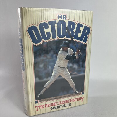 Mr. October:The Reggie Jackson Story by Maury Allen