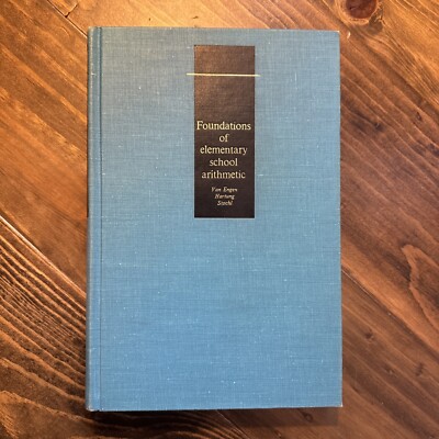 Foundations of Elementary School Arithmetic Van Engen Hartung Stochl HC 1965