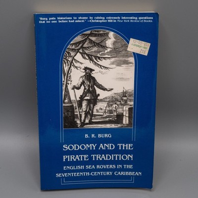 Sodomy and the Pirate Tradition : English Sea Rovers in the Seventeenth-Century
