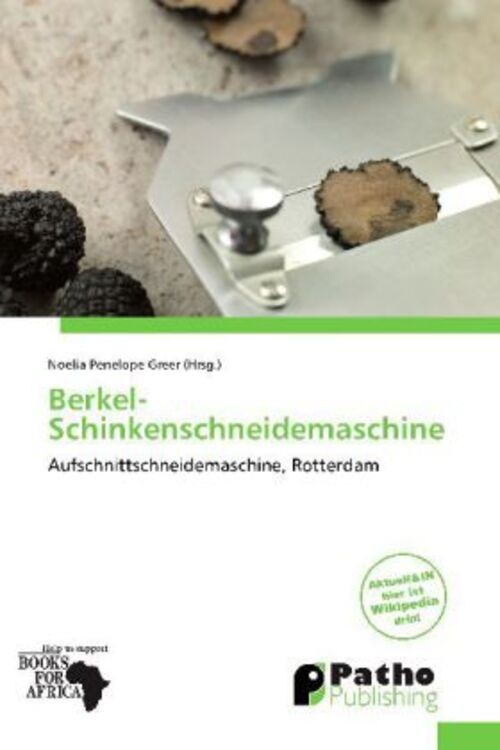 Berkel-Schinkenschneidemaschine | Noelia Penelope Greer | Taschenbuch | Deutsch