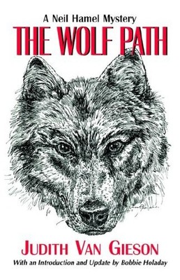 THE WOLF PATH By Van Judith Gieson *Excellent Condition*