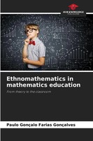 Paulo GonçAlo Farias GonçAlves | Ethnomathematics In Mathematics Education