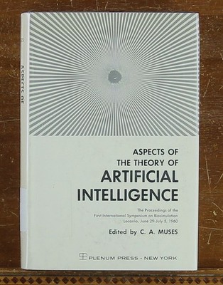 Aspects of the Theory of Artificial Intelligence: Symposium Proceedings AI 1960