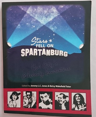 Stars Fell on Spartanburg SC Hub City Celebrity Encounters