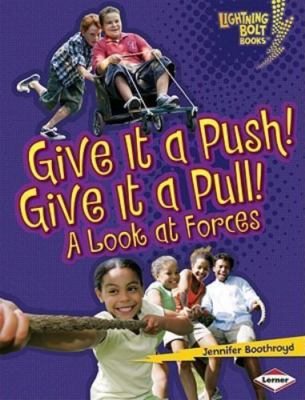 #ad Give It a Push Give It a Pull : A 9780761360568 paperback Jennifer Boothroyd $3.94