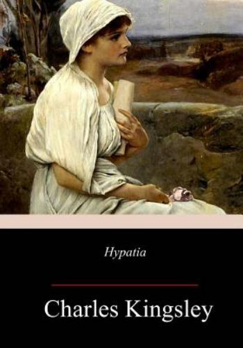 Hypatia, Paperback by Kingsley, Charles, Brand New, Free shipping in the US