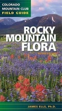 Rocky Mountain Flora by James Ells Ph D: Used