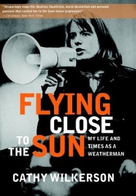 Cathy Wilkerson Flying Close to the Sun (Paperback)