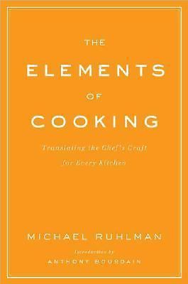 The Elements of Cooking: Translating the Chef's Craft for Every Kitchen