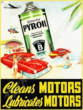 Pyroil Cleans Motors 18" x 24" Metal Sign