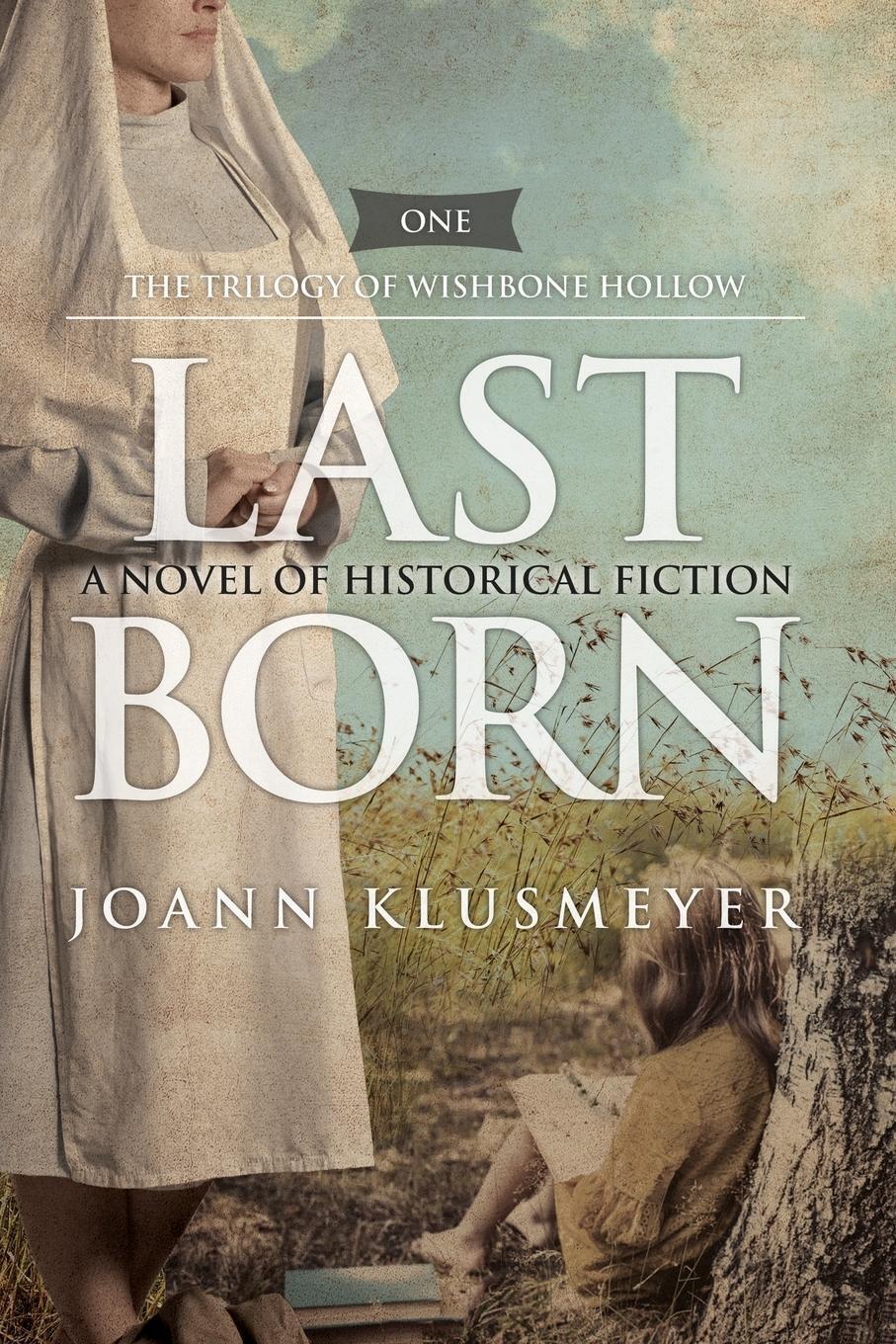 Thumbnail - Last Born A Novel Of Historical Fiction Joann Klusmeyer Taschenbuch