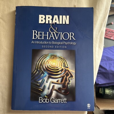 Brain and Behavior: Introduction Biological Psychology 2nd Edition Bob Garrett