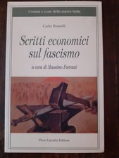 CARLO ROSSELLI - SCRITTI ECONOMICI SUL FASCISMO - LACAITA EDITORE