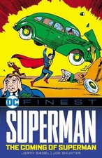 DC Finest: Superman: The First Superhero by Jerry Siegel [Paperback]