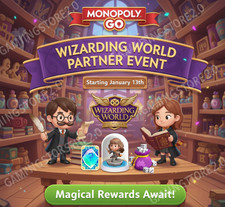 WIZARDING WORLD PARTNERS EVENT PREBOOKING FULL CARRY 80K POINTS MONOPOLY GO  