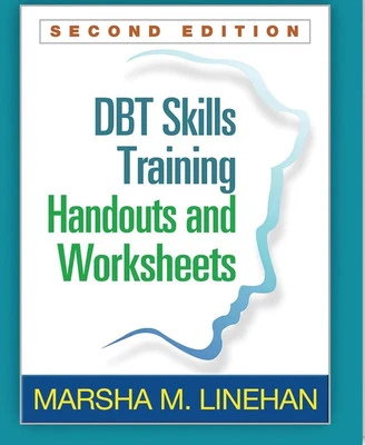 DBT Skills Training Handouts and Worksheets by Marsha M. Linehan Fast Shipping..