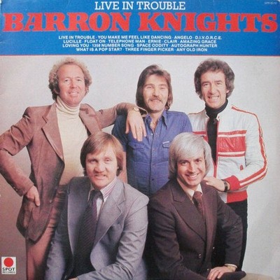 The Barron Knights - Live In Trouble (VINYL)