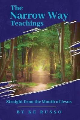 Narrow Way Teachings : Straight from the Mouth of Jesus -  NEW Jacob Robert La 2