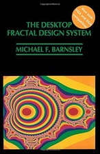 THE DESKTOP FRACTAL DESIGN SYSTEM/IBM By Michael F. Barnsley - Hardcover