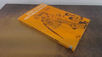 			How Working Mothers Manage, Keiran, Patricia, Imprint unknown, 19		