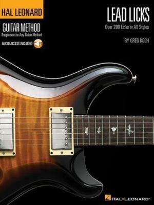 Lead Licks - Hal Leonard Guitar Method (Book/Online Audio) by Greg Koch...