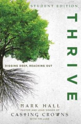 Thrive Student Edition: Digging Deep, Reaching Out - Paperback - GOOD