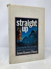 Straight Up The Life and Death of John Harlin by James Ramsey Ullman 1st VG HC