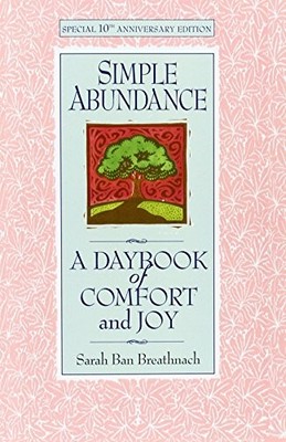 Simple Abundance: A Daybook of Comfort and ... by Breathnach, Sarah Ba Paperback