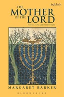 The Mother Of The Lord Margaret Barker Taschenbuch Kartoniert / Broschiert 2012