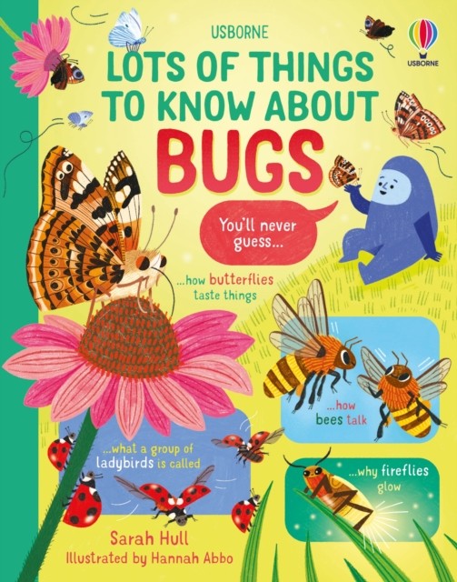 Lots of Things to Know About Bugs by Sarah Hull (Hardback Book) - Image 4