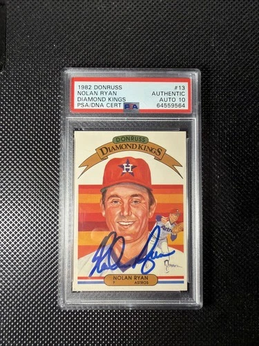 Nolan Ryan HOF SignedAutograph 1982 DonrussDiamond Kings Card 13 PSA 10Auto