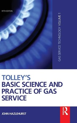 Tolley's Basic Science and Practice of Gas Service | John Hazlehurst | Englisch