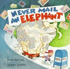 Never Mail an Elephant by Jared Lee,Mike Thaler, Good Book